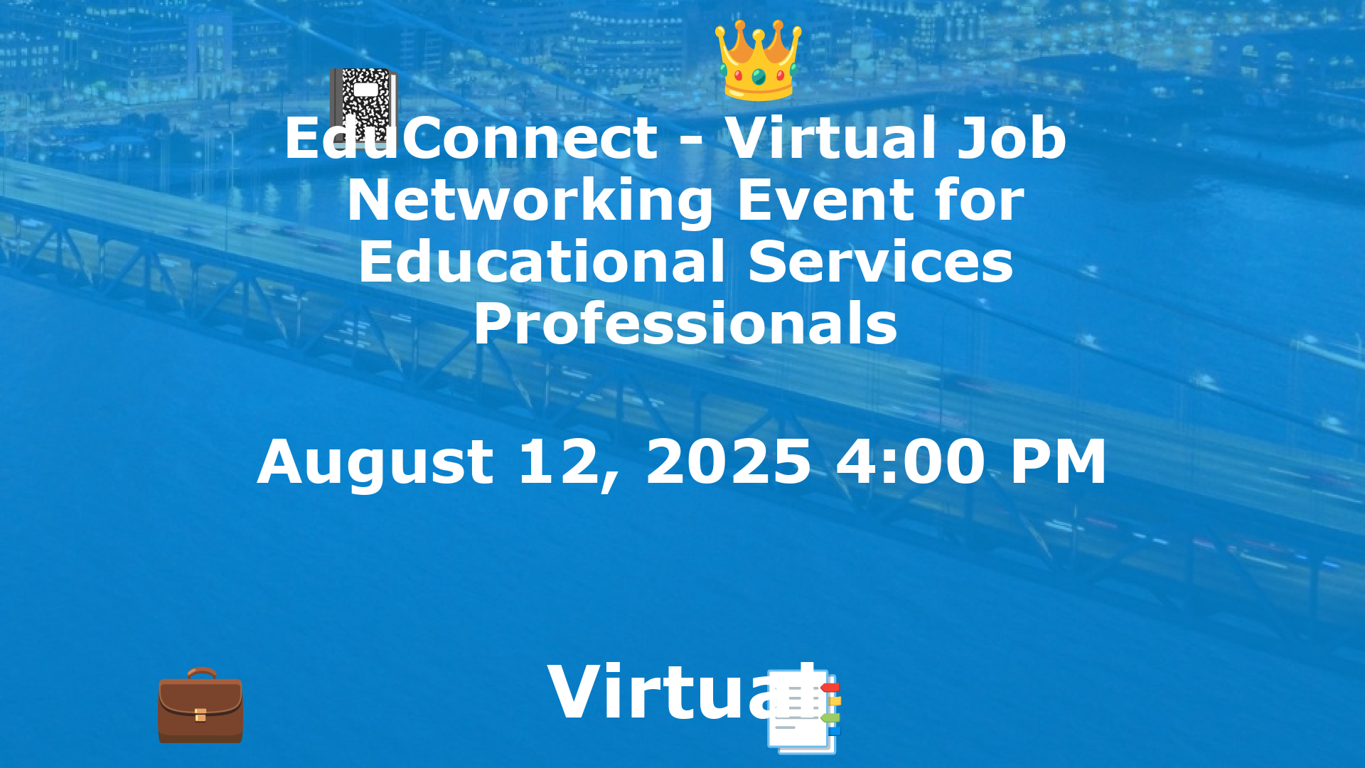 EduConnect - Virtual Job  Networking Event for Educational Services Professionals event image